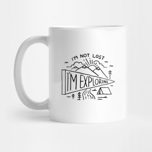 Im not Lost Im Exploring Mug